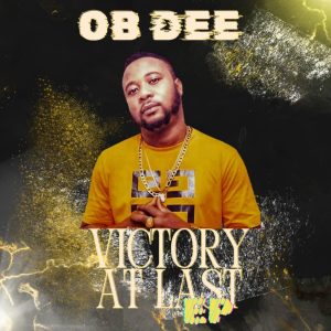 OB DEE - VICTORY AT LAST EP 