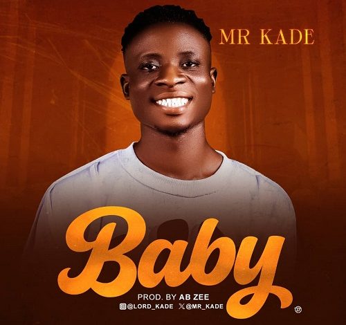 Mr Kade – Baby