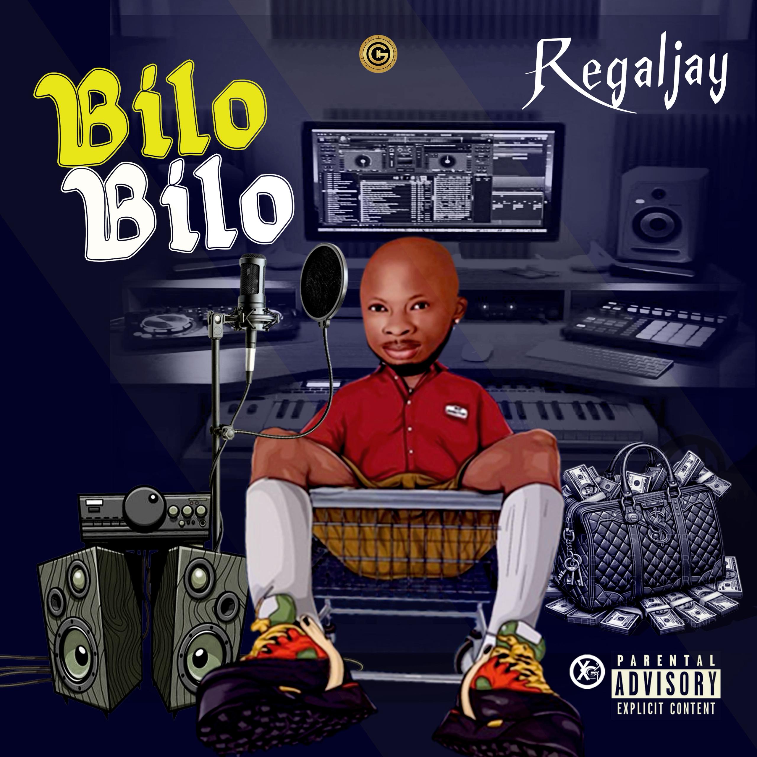 Regaljay – Bilo Bilo audio