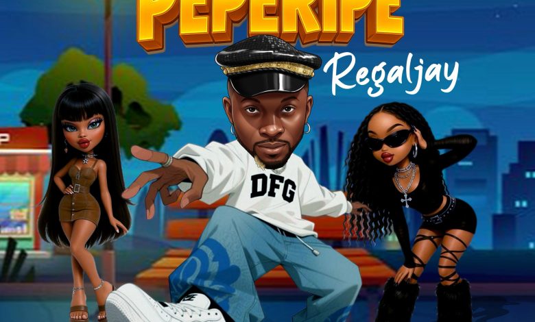 Regaljay - PÉPÈRÍPÈ